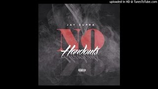 7. Jay Supra- Pull Up (Prod. Young Chop)