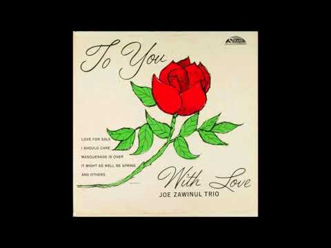 Joe Zawinul Trio ‎– To You With Love ( Full Album )