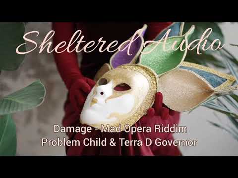 Damage - Problem Child & Terra D Governor - Mad Opera Riddim - 2022 Soca - Sheltered Audio