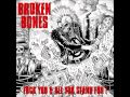 BROKEN BONES - Enemy Within [2010]