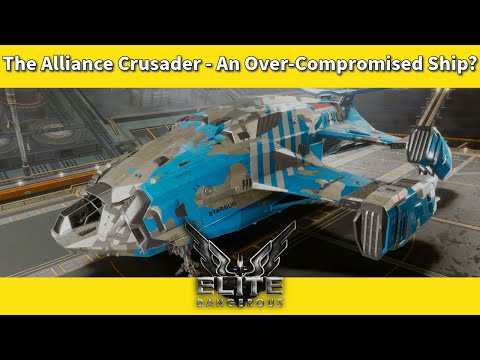The Alliance Crusader - An Over-Compromised Ship? [Elite Dangerous Ship Review]