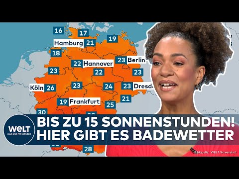 DEUTSCHLAND: Sommerwetter hält an! Bis zu 15 Sonnenstunden! Hier wird es richtig warm!