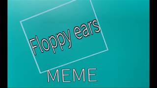 Floppy Ears Meme Roblox 免费在线视频最佳电影电视节目 - 