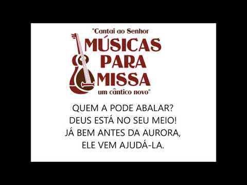 SALMO 45 (46) - OS BRAÇOS DE UM RIO VÊM TRAZER ALEGRIA À CIDADE DE DEUS, À MORADA DO ALTÍSSIMO. (Músicas para Missa) - CATÓLICA