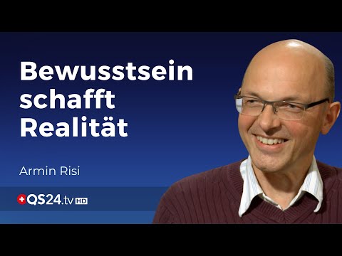 Consciousness Creates Reality | Armin Risi | The Meaning of Life | QS24 09.05.2020
