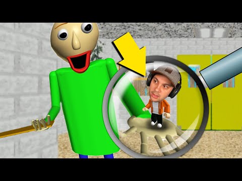 BALDI SHRUNK ME...