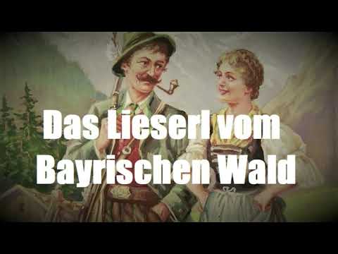 - Das Lieserl vom Bayrischen Wald -
