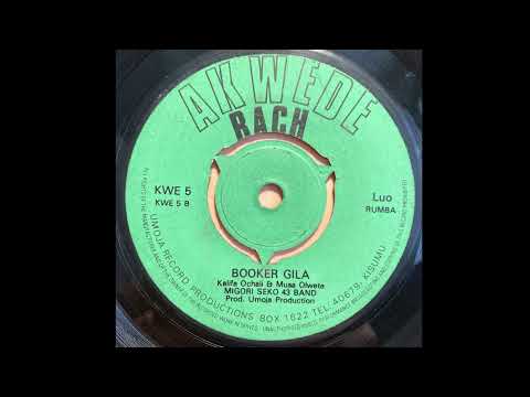 Booker Gila - Migori Seko 43 Band