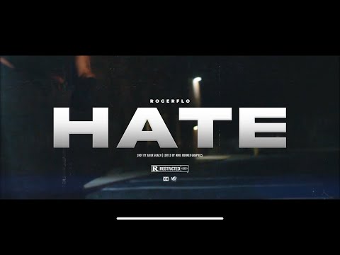 RogerFlo - Hate (Official Music Video)
