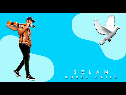 Robel Haile - Selam | ሰላም - New Eritrean Music 2020 - ( Official Audio )
