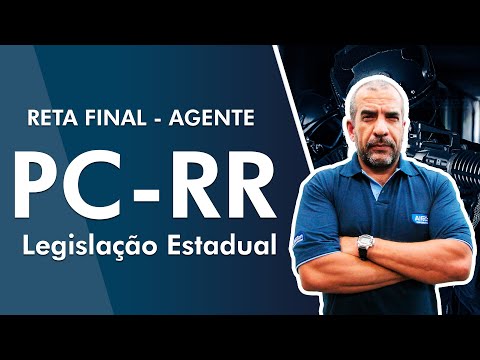 Reta Final PC RR 2022 - Agente - Legislação Estadual - AlfaCon