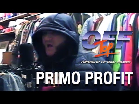 Primo Profit - “Off Top” Freestyle (Top Shelf Premium)