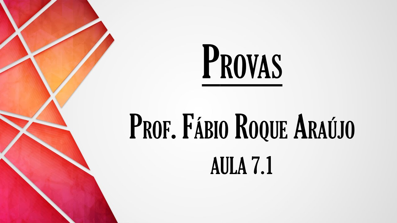 Provas - Aula 7.1 | Curso de Direito Processual Penal
