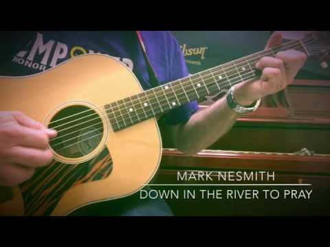 Down in the River to Pray - flatpicking guitar by Mark Nesmith (Gibson J-35)