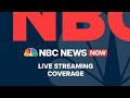 Watch NBC News NOW Live - August 12
