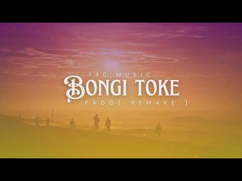 Pado - Bongi Toke ( Audio ) 