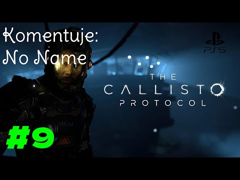 Zagrajmy w The Callisto Protocol #9 [NAPISY PL] - Coraz bliżej stacji