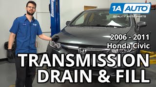 How to Drain & Fill Transmission Fluid 2006-2011 Honda Civic