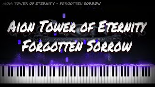 Aion Tower of Eternity - Forgotten Sorrow | PIANO COVER | PIANO SHEET MUSIC