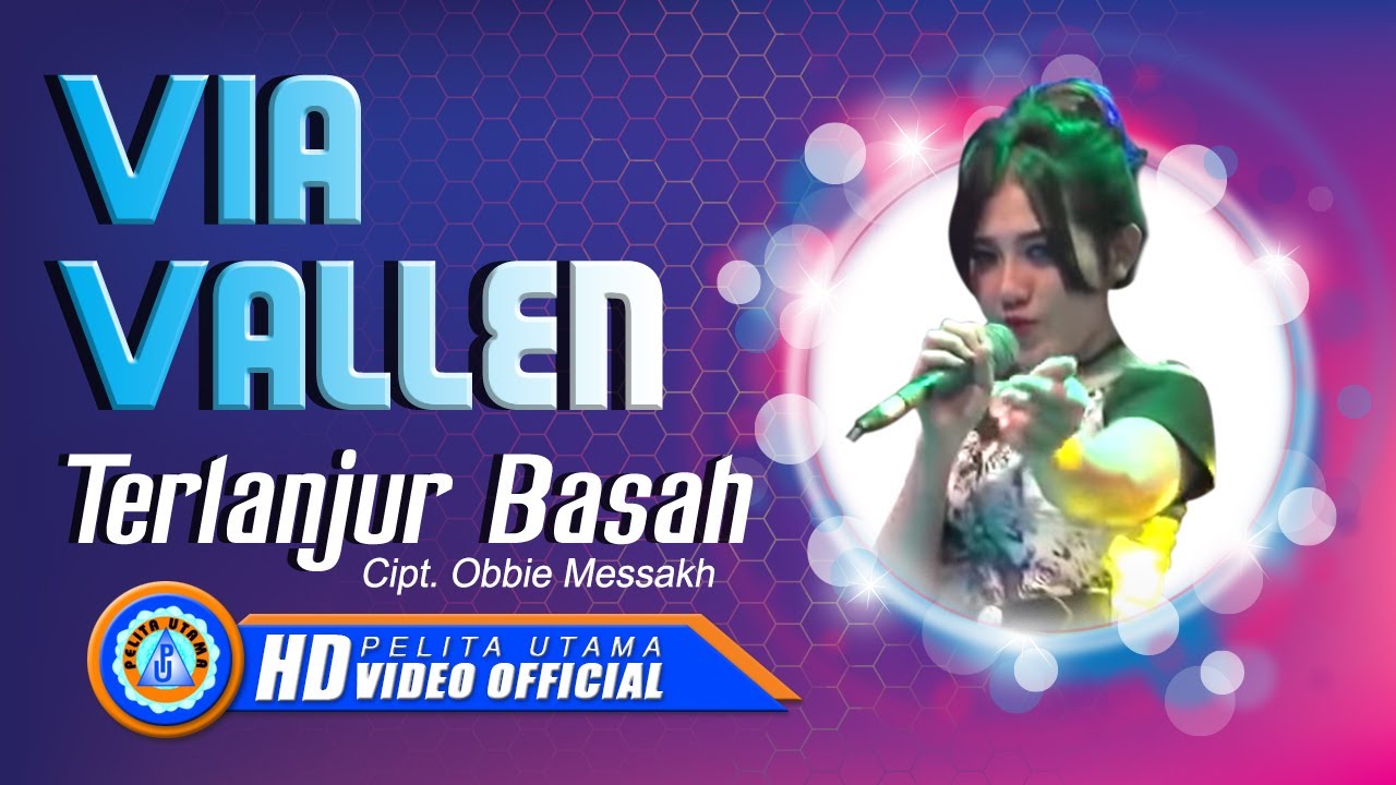 Via Vallen - TERLANJUR BASAH . Om Sera ( Official Music Video ) [HD]
