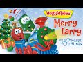 VeggieTales It S About Giving Merry Larry The True Light Of Christmas