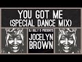 Jocelyn Brown - You Got Me (Special Dance Mix)