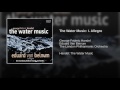 The Water Music: I. Allegro