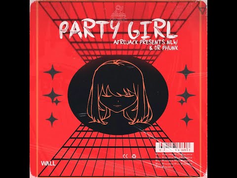 Afrojack presents NLW & Dr Phunk - Party Girl (Radio Edit)