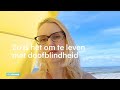 Hedda heeft het syndroom van Usher: zo is het is om te leven met doofblindheid - RTL NIEUWS