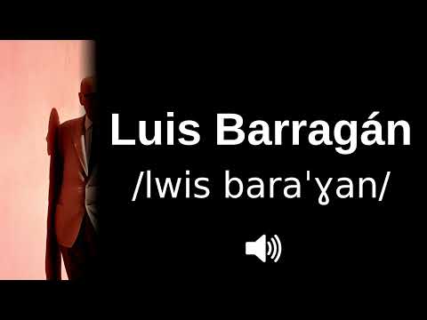 🇲🇽 How to pronounce Luis Barragán (CORRECTLY!)