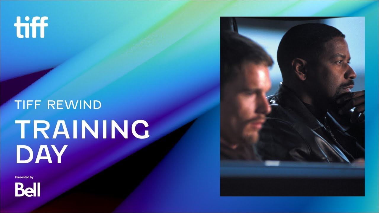 TRAINING DAY | TIFF Rewind presented by Bell | TIFF 2021