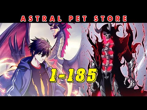 Super God Pet Shop | EP 1-185 | REVIEW MANHWA