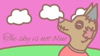 The sky is not blue | original animation meme |