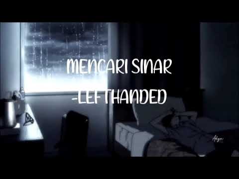 Mencari Sinar ( Lyric Video ) - Lefthanded