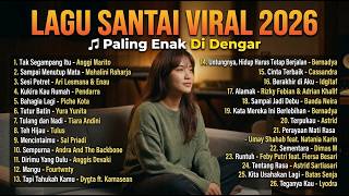 Download lagu Lagu Viral TikTok 2026 🎧 Lagu Pop Indonesia Terbaru & Terpopuler | Teman Santai 🍃 vol 003 mp3