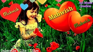 MAHWISH Name Whatsapp Status video  M Letter  what