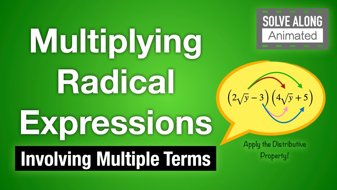 Multiply Radical Expressions Involving Multiple Terms | Animated Solve Along Worksheet and Solutions
