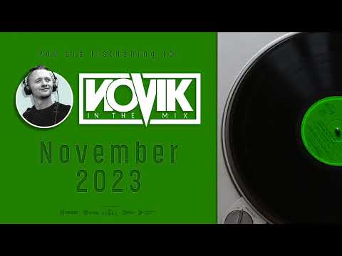 NOVIK IN THE MIX 2023 - NOVEMBER [SGT SLICK; JORIS VOORN; DILLON FRANCIS; SAGAN;GABRY PONTE;JUICY M]