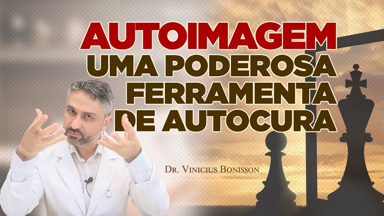 Conheça a Mais  Poderosa Ferramenta de  Autocura    A Autoimagem
