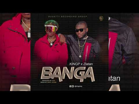 KINGP - Banga ft. Zlatan (Official Audio)