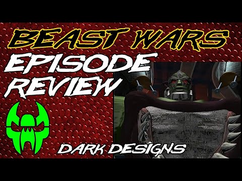 Dark Designs - Beast Wars Episode Review 13