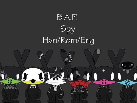 B.A.P. - Spy Han/Rom/Eng Lyrics