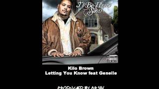 Kilo Brown - Letting You Know feat. Genelle [Produced by ARSIN]