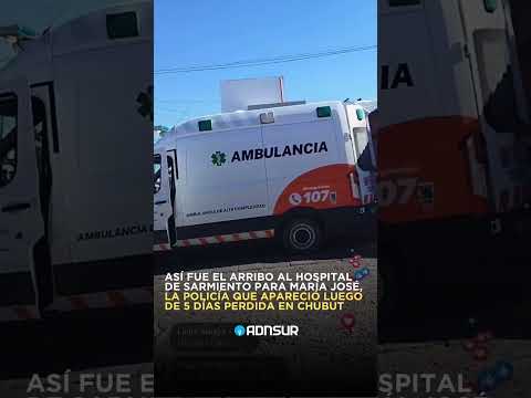 🔴 ASÍ FUE EL ARRIBO AL HOSPITAL DE #SARMIENTO PARA MARÍA JOSÉ TRAS SU APARICIÓN EN #CHUBUT