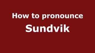 How to pronounce Sundvik