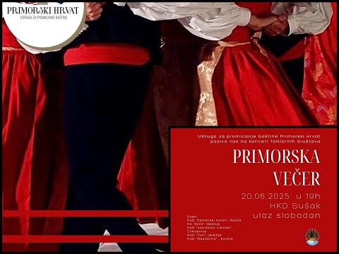 "Primorska večer" - Udruga Primorski Hrvat, 20.06.2025. , HKD Sušak Rijeka
