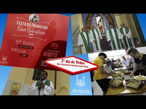 HOMILIA 2º dia do Tríduo Festa Padroeiro São Sebastião Dia 17 01 2020  Pe Carlos Alberto Rodrigues scj Pe Beto
