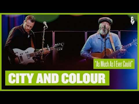 City and Colour -  "As Much As I Ever Could" (live on eTown)