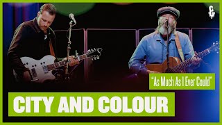 City and Colour -  "As Much As I Ever Could" (live on eTown)