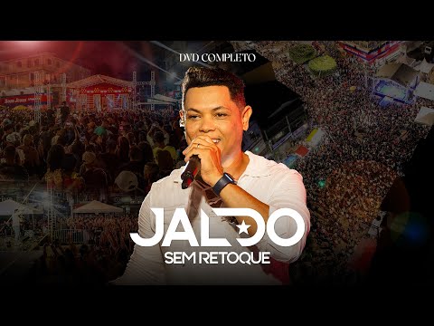 Jaldo Sem Retoque - DVD em P. Tancredo Neves - Completo